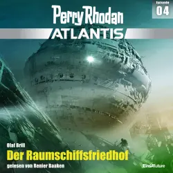 Cover - Olaf Brill - Perry Rhodan - Atlantis 4 - Der Raumschiffsfriedhof