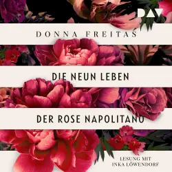 Cover - Donna Freitas - Die neun Leben der Rose Napolitano