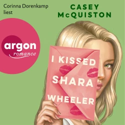 Cover - Casey McQuiston - I Kissed Shara Wheeler