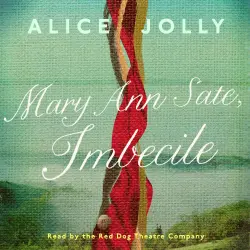 Cover - Alice Jolly - Mary Ann Sate, Imbecile