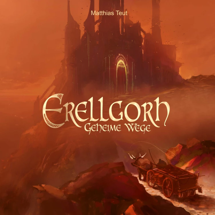 Cover von Matthias Teut - Die Welt von Erellgorh - Band 2 - Geheime Wege