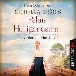 Cover - Michaela Grünig - Palais Heiligendamm Saga - Teil 3 - Tage der Entscheidung