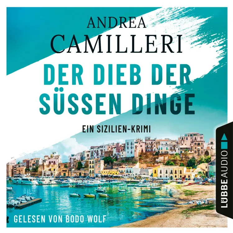 Cover von Andrea Camilleri - Commissario Montalbano - Teil 3 - Der Dieb der süßen Dinge