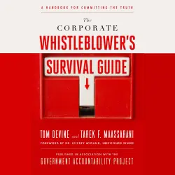 Cover - Tom Devine - The Corporate Whistleblower's Survival Guide - A Handbook for Committing the Truth