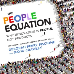 Cover - Deborah Perry Piscione - The People Equation - Why Innovation Is People, Not Products