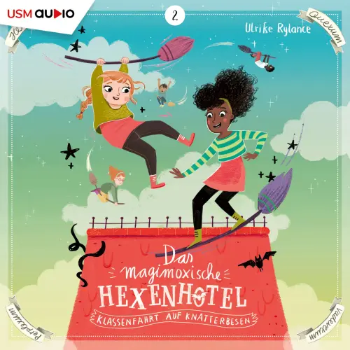 Cover - Das magimoxische Hexenhotel - Folge 2 - Klassenfahrt auf Knatterbesen