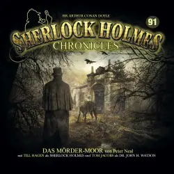 Cover - Sherlock Holmes Chronicles - Folge 91 - Das Mörder-Moor