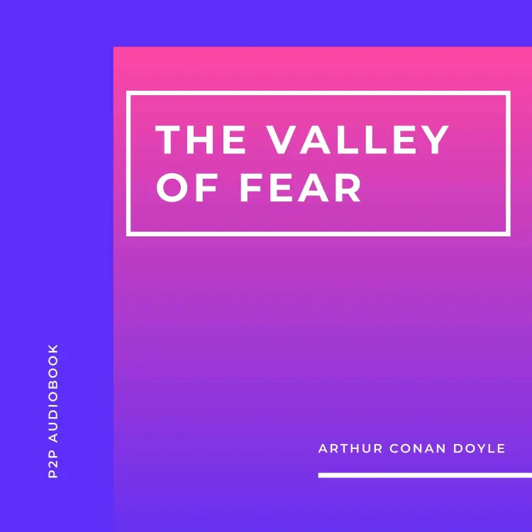 Cover von Arthur Conan Doyle - The Valley of Fear
