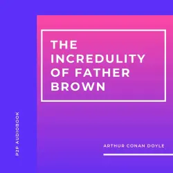 Cover - Arthur Conan Doyle - The Incredulity of Father Brown