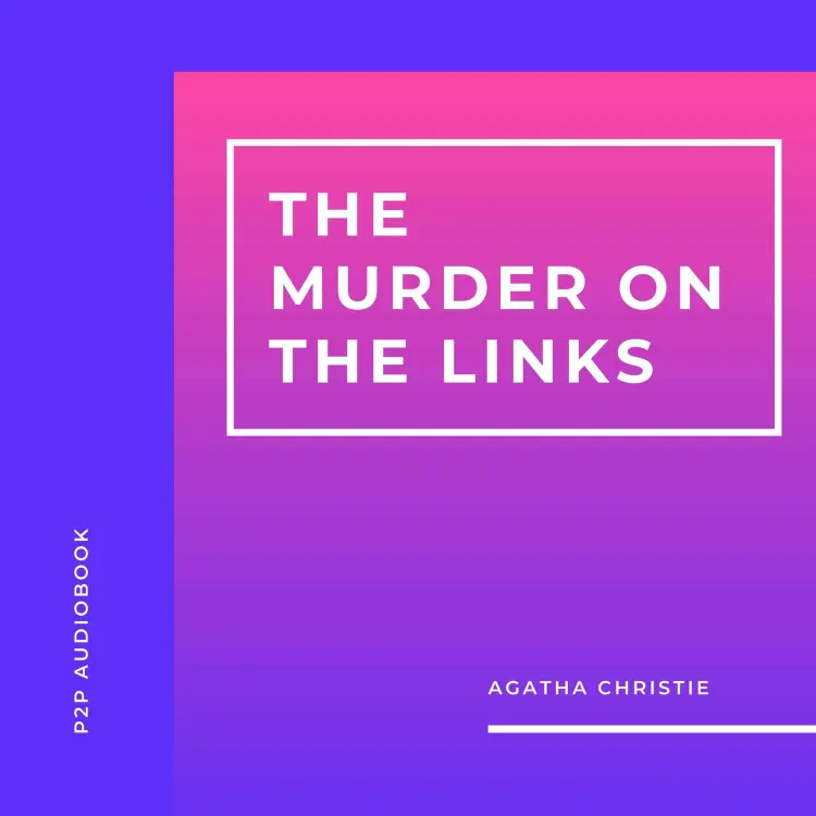 Cover von Agatha Christie - The Murder on the Links