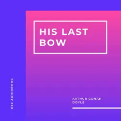 Cover - Arthur Conan Doyle - His Last Bow