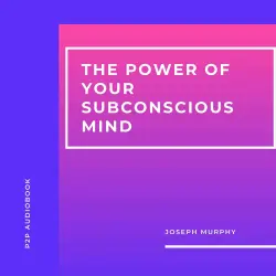 Cover - Joseph Murphy - The Power of Your Subconscious Mind
