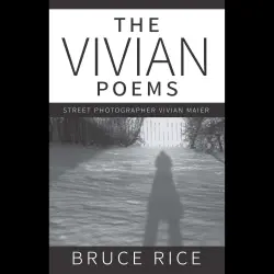 Cover - Bruce Rice - The Vivian Poems