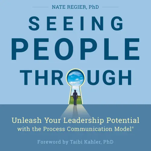 Cover von Nate Regier - Seeing People Through - Unleash Your Leadership Potential with the Process Communication Model