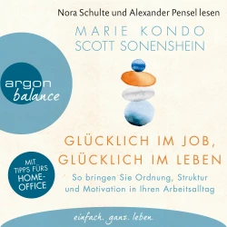 Cover - Marie Kondo - Glücklich im Job, glücklich im Leben - So bringen Sie Ordnung, Struktur und Motivation in Ihren Arbeitsalltag