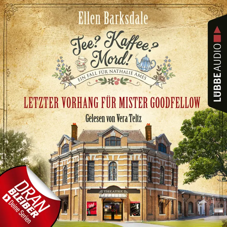 Cover von Ellen Barksdale - Nathalie Ames ermittelt - Tee? Kaffee? Mord! - Folge 22 - Letzter Vorhang für Mister Goodfellow