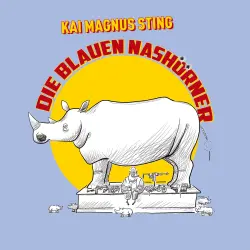 Cover - Kai Magnus Sting - Die blauen Nashörner