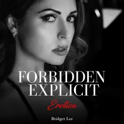 Cover - Bridget Lee - Forbidden Explicit Erotica