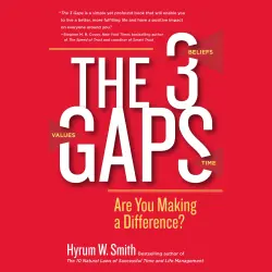 Cover - Hyrum W. Smith - The 3 Gaps - Are You Making a Difference?