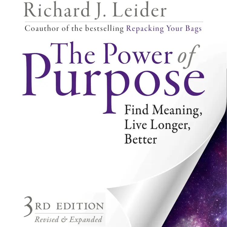 Cover von Richard J. Leider - The Power of Purpose - Find Meaning, Live Longer, Better