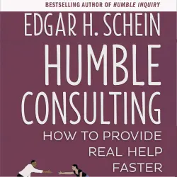 Cover - Edgar H. Schein - Humble Consulting - How to Provide Real Help Faster
