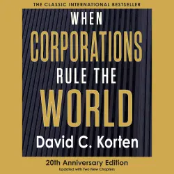 Cover - David C. Korten - When Corporations Rule the World