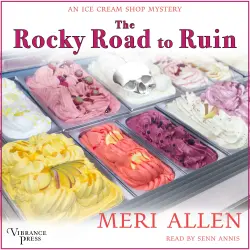 Cover - Meri Allen - An Ice Cream Shop Mystery - Book 1 - The Rocky Road to Ruin