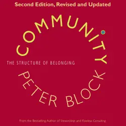 Cover - Peter Block - Community - The Structure of Belonging