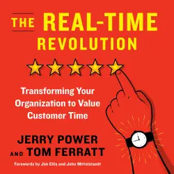 Cover - Jerry Power - The Real-Time Revolution - Transforming Your Organization to Value Customer Time