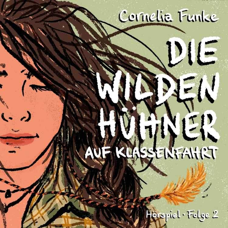 Cover von Cornelia Funke - Die Wilden Hühner - Folge 2 - Auf Klassenfahrt