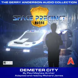 Cover - Paul Mayhew Archer - Space Precinct - Episode 1 - Demeter City