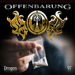 Cover - Offenbarung 23 - Folge 97 - Drogen