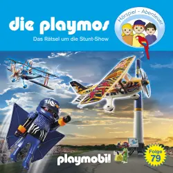 Cover - Die Playmos - Das Original Playmobil Hörspiel - Folge 79 - Das Rätsel um die Stunt-Show