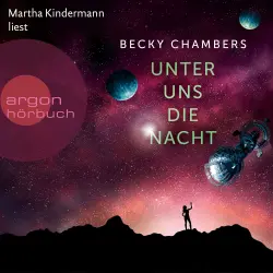 Cover - Becky Chambers - Wayfarer - Band 3 - Unter uns die Nacht