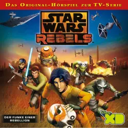 Cover - Star Wars Rebels Hörspiel - Pilotfolge: Der Funke einer Rebellion