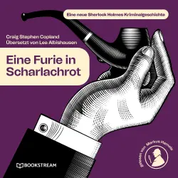 Cover - Sir Arthur Conan Doyle - Eine Furie in Scharlachrot - Eine neue Sherlock Holmes Kriminalgeschichte