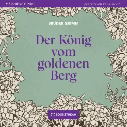 Cover - Brüder Grimm - Märchenstunde - Folge 66 - Der König vom goldenen Berg