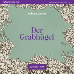Cover - Brüder Grimm - Märchenstunde - Folge 57 - Der Grabhügel