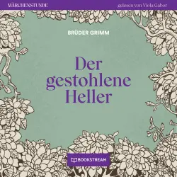 Cover - Brüder Grimm - Märchenstunde - Folge 52 - Der gestohlene Heller