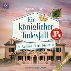 Cover - Rhys Bowen - Im Auftrag Ihrer Majestät-Reihe - Band 7 - Ein königlicher Todesfall