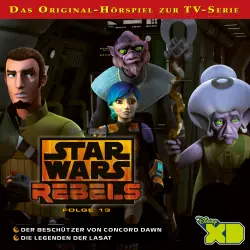 Cover - Star Wars Rebels Hörspiel - Folge 13 - Der Beschützer von Concord Dawn / Die Legenden der Lasat
