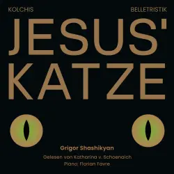 Cover - Grigor Shashikiyan - Jesus' Katze - Geschichten von den Strassen Jerewans