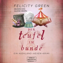 Cover - Felicity Green - Highland-Hexen-Krimis - Band 4 - Der Teufel im Bunde