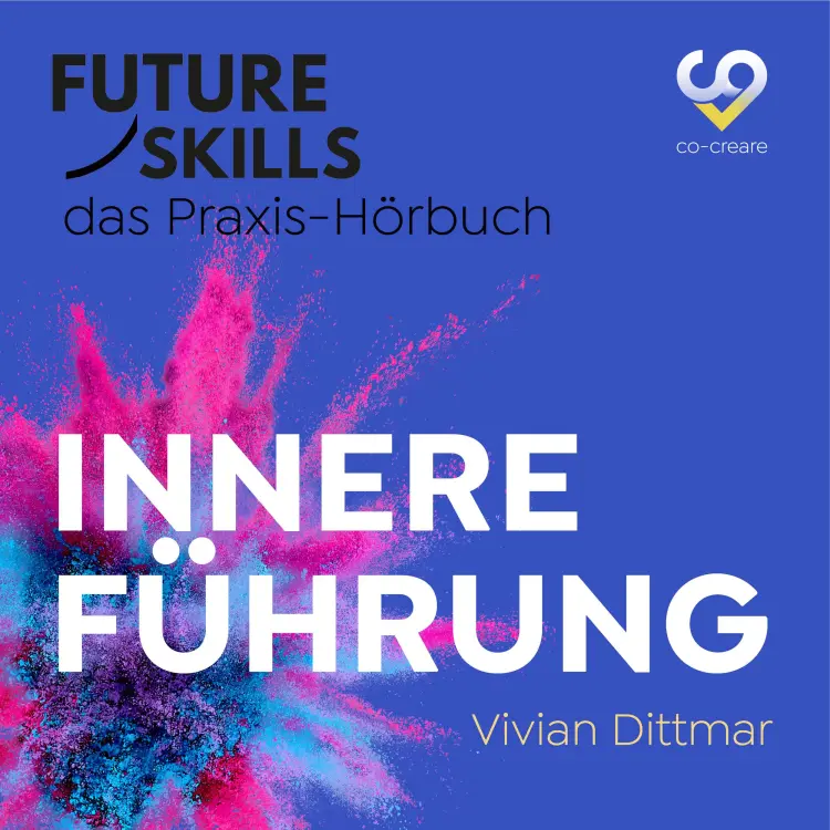 Cover von Vivian Dittmar - Future Skills - Das Praxis-Hörbuch - Innere Führung