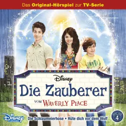 Cover - Die Zauberer vom Waverly Place Hörspiel - Folge 4 - Die Schlaumeierhose / Hüte dich vor dem Wolf