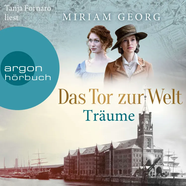 Cover von Miriam Georg - Die Hamburger Auswandererstadt - Band 1 - Das Tor zur Welt: Träume