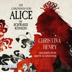 Cover - Christina Henry - Die Dunklen Chroniken - Band 2 - Die Chroniken von Alice - Die Schwarze Königin