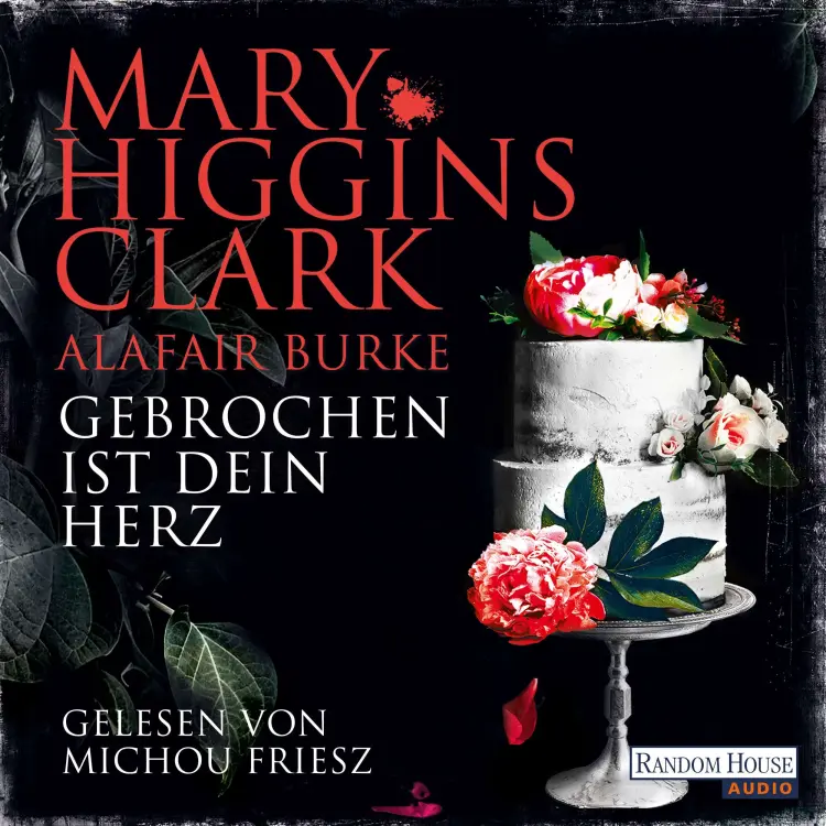 Cover von Mary Higgins Clark - Laurie-Moran-Serie - Band 7 - Gebrochen ist dein Herz