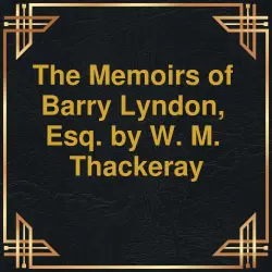 Cover - W.M. Thackeray - The Memoirs of Barry Lyndon, Esq.