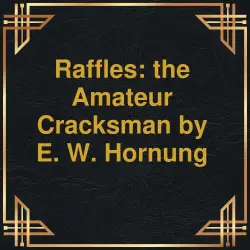Cover - E.W. Hornung - Raffles: the Amateur Cracksman